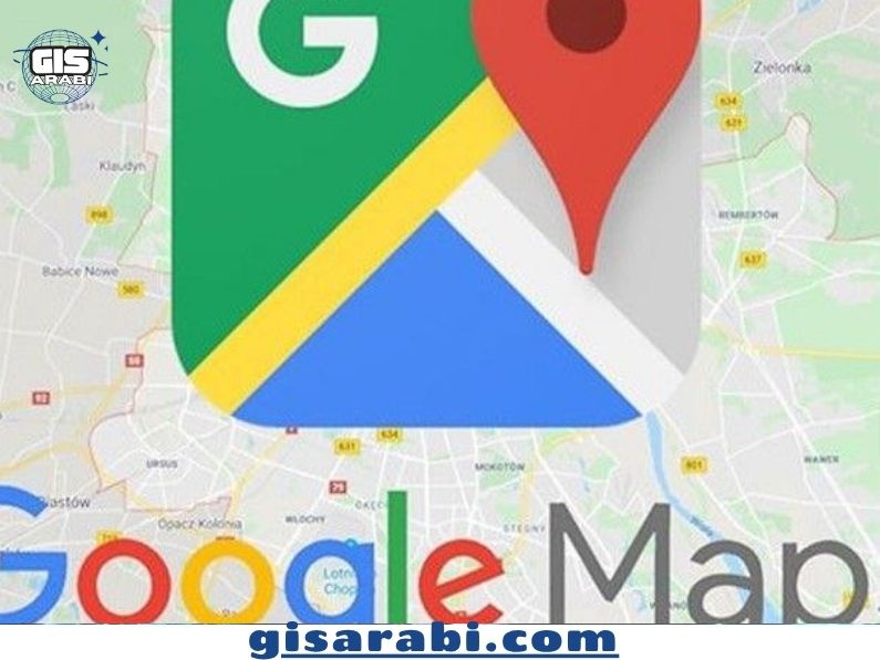 خرائط جوجل ماب: المكونات والاستخدامات بين العلم والحياة اليومية